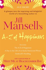 Jill Mansell's A-Z Of Happiness (An e-short)